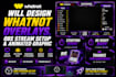 design whatnot overlays, obs stream setup and animated graphics