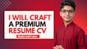 craft a premium ats resume and CV