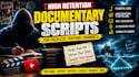 engaging youtube documentary scripts for faceless channels