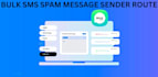 provide bulk sms sender route spam message bulk message with sid