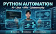 secure linux systems and automate tasks with bash and python