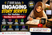 write engaging youtube story scripts