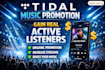 do tidal music promotion, tidal album gain real  active  listeners