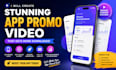 create stunning app promo video mobile app trailer and app explainer video