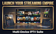 develop a custom iptv app, smart TV app, android TV app and streaming app