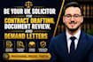 be your uk solicitor for contract drafting, document review, and demand letters