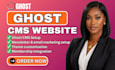 design ghost website, customize theme, develop ghost cms site ghost cms blog