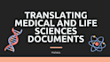 translate medical and life sciences documents