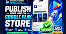 setup google play console account and publish app