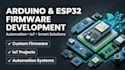develop arduino firmware, esp32 projects, automation and iot solutions