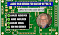 analog audio pcb design for guitar effects,mic preamp,amplifier and audio device