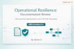assess and improve your operational resilience documentation