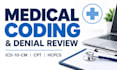 provide medical coding and denial review services