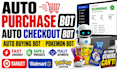 build custom auto purchase bot, auto checkout bot, auto buying bot, pokemon bot