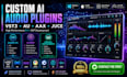 develop custom ai audio plugin, vst3 au synth, and custom juce dsp software