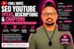 create SEO youtube titles, descriptions, and chapters