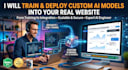 build, train, and deploy custom ai models into your website