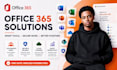 setup your office365 m365, email,intune,azure,ms office