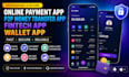 develop an online payment app, p2p money transfer app, fintech app, wallet app