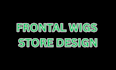 design frontal wigs shopify store that attract sales
