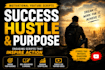 write motivational youtube scripts about success hustle and purpose