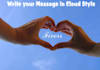 write your message in Clouds Inside Heart Using Hands