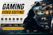 edit highly engaging youtube gaming videos