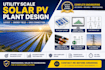 design utility scale solar pv plant, layout, energy yield and grid connection