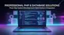 do custom PHP web development, bug fixing, and custom coding
