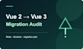 audit your vue 2 to vue 3 migration