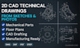 create 2d technical drawings and cad drafting from sketches or photos