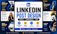 design high engagement linkedin posts and carousels