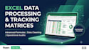 build technical excel sheets, tracking matrices, and data workflows