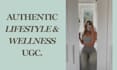 create authentic lifestyle and wellness ugc videos