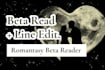 beta read your romantasy novel, romantasy beta reader, fantasy romance reader