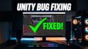 fix bugs, errors, and troubleshoot your unity game