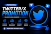 twitter promotion, grow your x account with real organic 900k targeted followers
