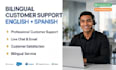 provide bilingual customer support and virtual assistance