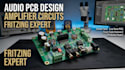 design audio pcb, amplifier circuits, fritzing and smart audio hardware