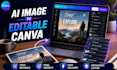 convert any ai generated images into editable canva templates