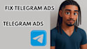 setup telegram ads, fix telegram ads, fix ads destination