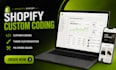 do shopify custom coding, theme customization  and fix store issues