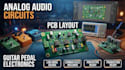 engineer analog audio circuits, pcb layout and guitar pedal electronics