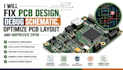 fix pcb design, debug schematic, optimize pcb layout and improve dfm