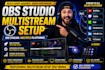 build a professional multistream setup with obs studio