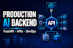 build your production ai backend with fastapi