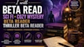 beta read sci fi beta reader cozy mystery beta reader thriller beta reader
