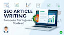 write engaging SEO articles in european portuguese