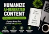 humanize ai generated content into natural, engaging writing