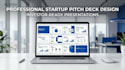 design a professional startup pitch deck